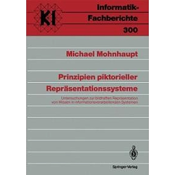 Prinzipien piktorieller Repräsentationssysteme / Informatik-Fachberichte Bd.300, Michael Mohnhaupt