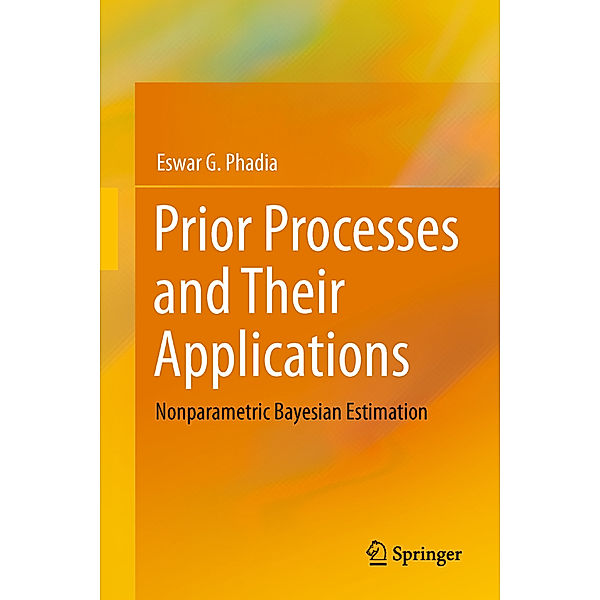 Prior Processes and Their Applications, Eswar G. Phadia