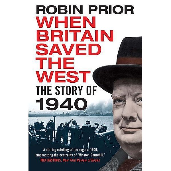 Prior, R: When Britain Saved the West, Robin Prior