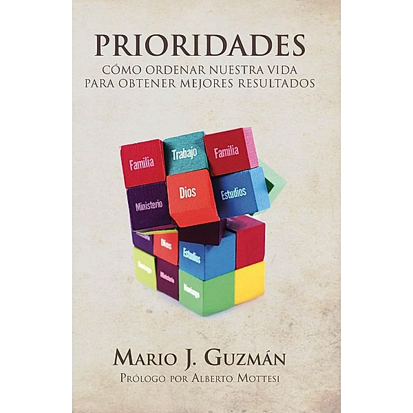 Prioridades / Publicaciones Casa, Mario J. Guzman