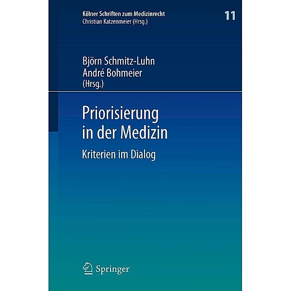 Priorisierung in der Medizin / Kölner Schriften zum Medizinrecht