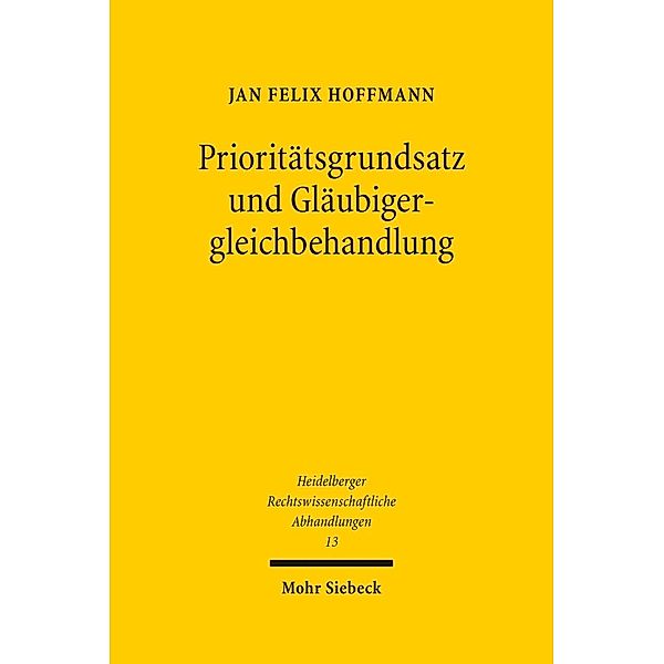 Prioritätsgrundsatz und Gläubigergleichbehandlung, Jan Felix Hoffmann