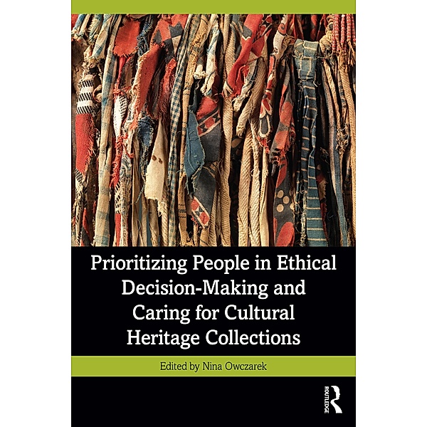 Prioritizing People in Ethical Decision-Making and Caring for Cultural Heritage Collections