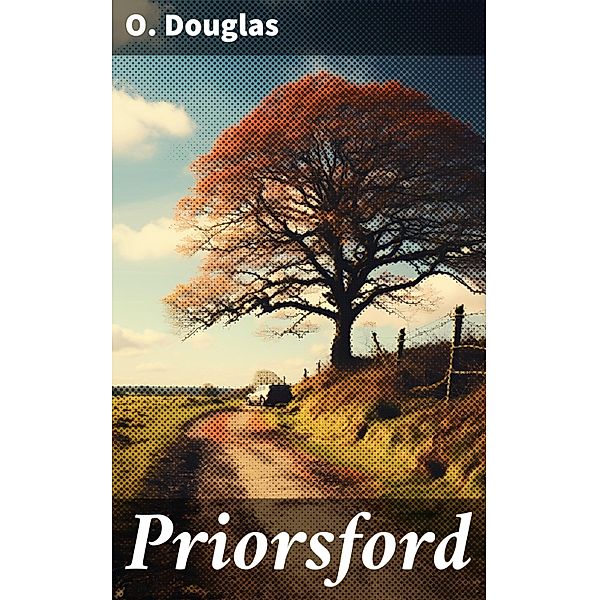Priorsford, O. Douglas