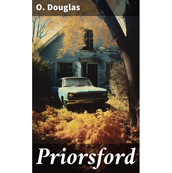 Priorsford, O. Douglas