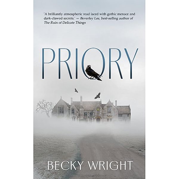 Priory (The Ghosts of Hardacre, #1) / The Ghosts of Hardacre, Becky Wright