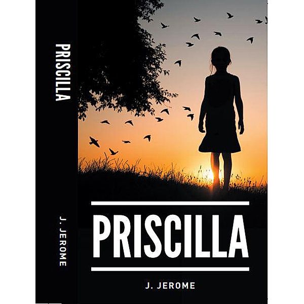 Priscilla, J. Jerome