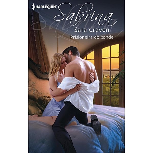 Prisioneira do conde / Sabrina Bd.1517, SARA CRAVEN