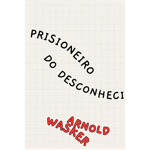 Prisioneiro do Desconhecido, Maksym Levchenko, Arnold Wasker