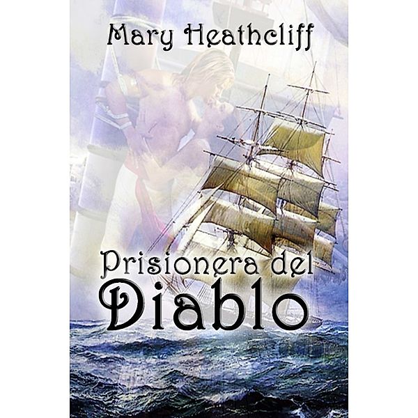 Prisionera del Diablo, Mary Heathcliff