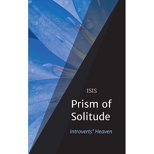 Prism of Solitude, ISIS & OSIRIS