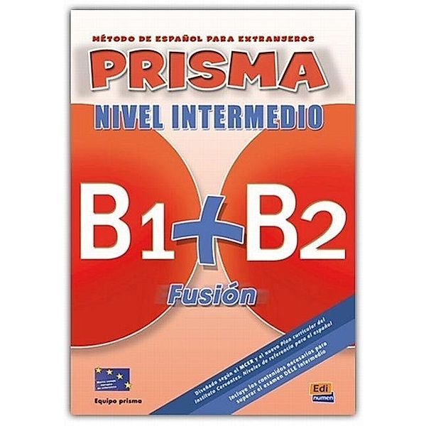 Prisma B1+ B2 Fusión, Nivel Intermedio: Libro del alumno, m. 2 Audio-CDs