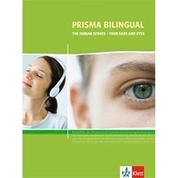 Prisma bilingual: Human Senses - Your Eyes and Ears