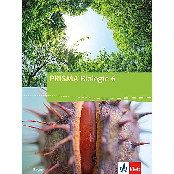 PRISMA Biologie. Ausgabe für Bayern ab 2017 / PRISMA Biologie 6. Ausgabe Bayern