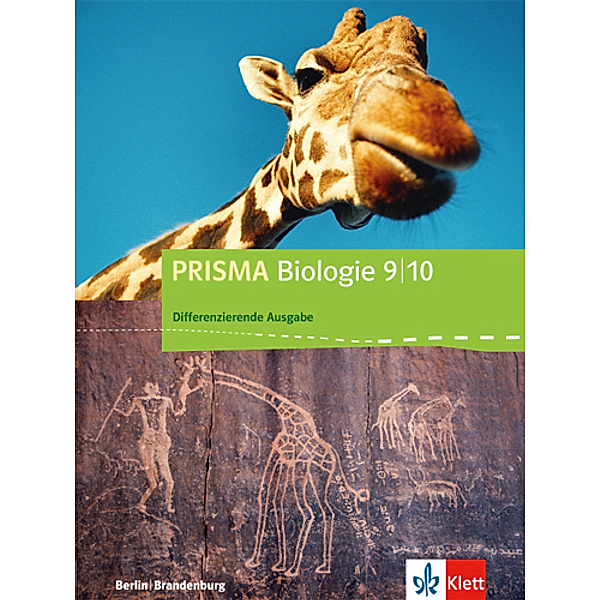 PRISMA Biologie. Differenzierende Ausgabe ab 2017 / PRISMA Biologie 9/10. Differenzierende Ausgabe Berlin, Brandenburg