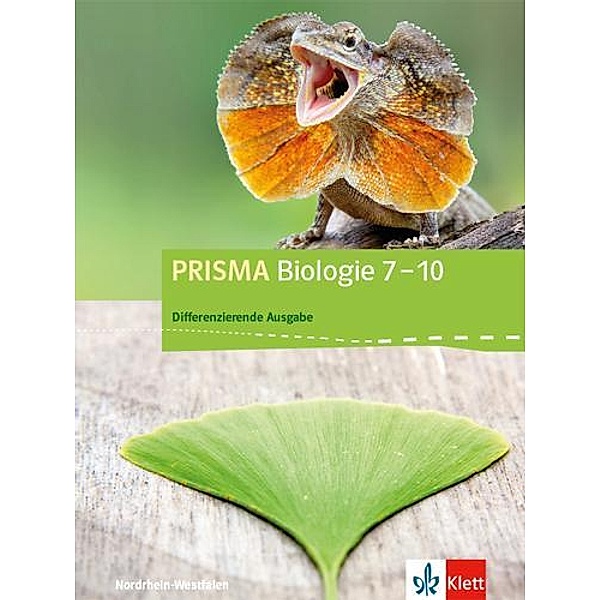 PRISMA Biologie. Differenzierende Ausgabe Nordrhein-Westfalen ab 2018: 7.-10. Schuljahr, Schülerbuch
