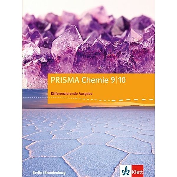 PRISMA Chemie. Differenzierende Ausgabe ab 2017 / PRISMA Chemie 9/10. Differenzierende Ausgabe Berlin, Brandenburg