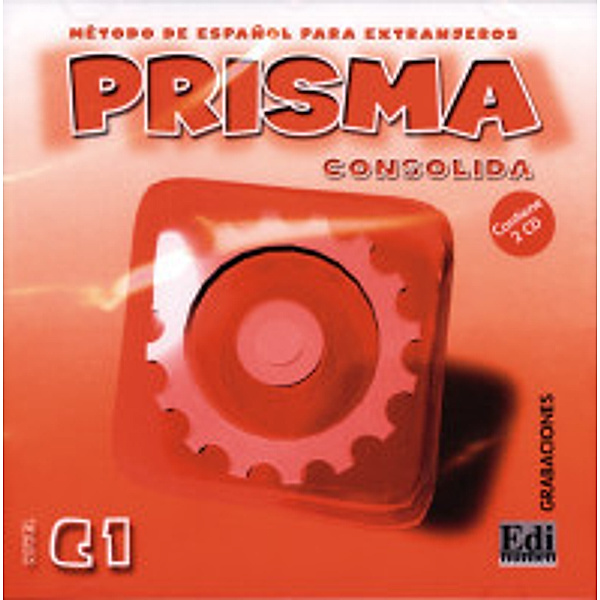 Prisma Consolida - Nivel C1: 2 Audio-CDs, Equipo Prisma
