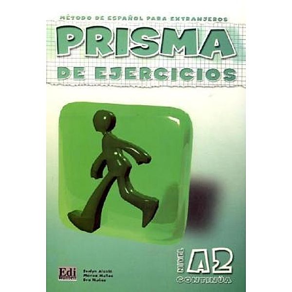 Prisma Continua - Nivel A2: Prisma de ejercicios - Arbeitsbuch, Evelyn Aixalá, Marisa Munoz, Eva Munoz