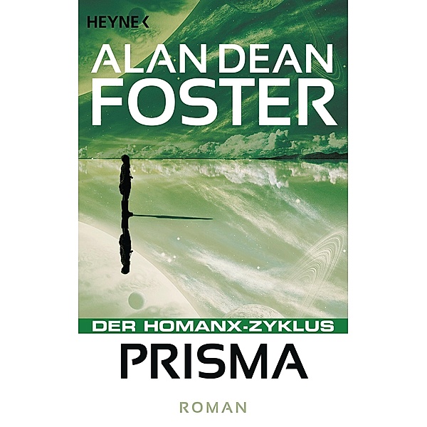 Prisma / Die Homanx-Reihe Bd.13, Alan Dean Foster