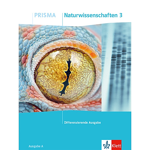 PRISMA. Differenzierende Ausgabe ab 2020 / PRISMA Naturwissenschaften 3. Differenzierende Ausgabe A - Schülerbuch Klasse 9/10.Bd.3