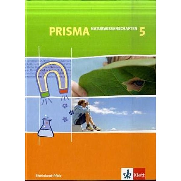 PRISMA Naturwissenschaften. Ausgabe ab 2005 / PRISMA Naturwissenschaften 5. Ausgabe Rheinland-Pfalz