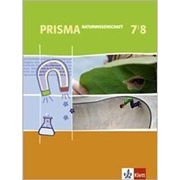 Prisma Naturwissenschaften, Ausgabe BE, HE, HH, NI, NW, SH: 7./8. Schuljahr, Schülerbuch