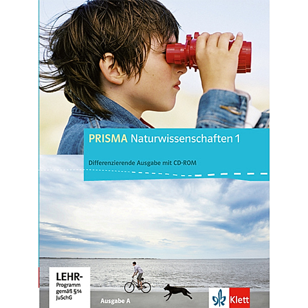 PRISMA Naturwissenschaften. Differenzierende Ausgabe ab 2012 / PRISMA Naturwissenschaften 1. Differenzierende Ausgabe A, m. 1 CD-ROM