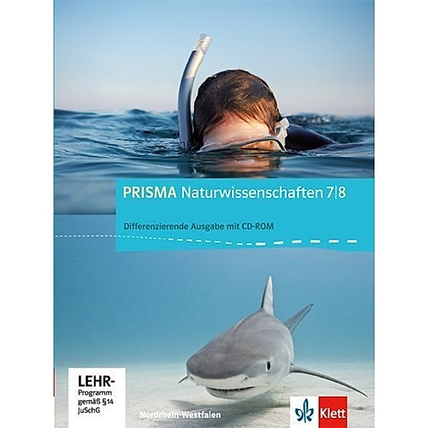 PRISMA Naturwissenschaften. Differenzierende Ausgabe ab 2012 / PRISMA Naturwissenschaften 7/8. Differenzierende Ausgabe Nordrhein-Westfalen, m. 1 CD-ROM