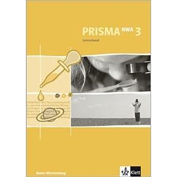 Prisma Naturwissenschaftliches Arbeiten (NWA), Ausgabe Baden-Württemberg: .3 7. Schuljahr, Lehrerband