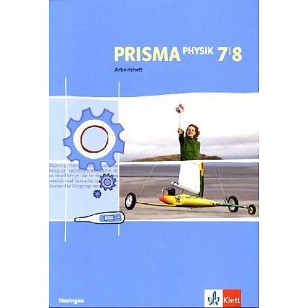 PRISMA Physik. Ausgabe ab 2005 / PRISMA Physik 7/8. Ausgabe Thüringen