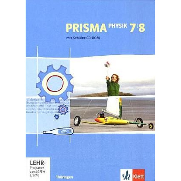 Prisma Physik, Ausgabe Thüringen: 1 PRISMA Physik 7/8. Ausgabe Thüringen, m. 1 CD-ROM