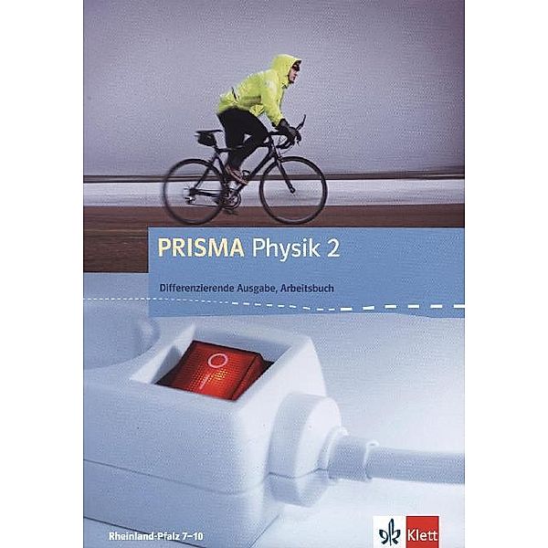 PRISMA Physik. Differenzierende Ausgabe / PRISMA Physik 2. Differenzierende Ausgabe Rheinland-Pfalz