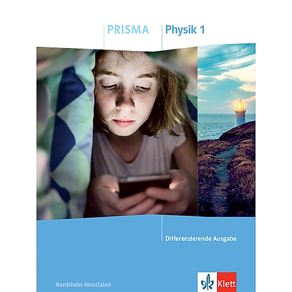 PRISMA Physik. Differenzierende Ausgabe / PRISMA Physik 1. Differenzierende Ausgabe Nordrhein-Westfalen