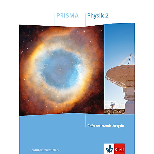 PRISMA Physik. Differenzierende Ausgabe / PRISMA Physik 2. Differenzierende Ausgabe Nordrhein-Westfalen