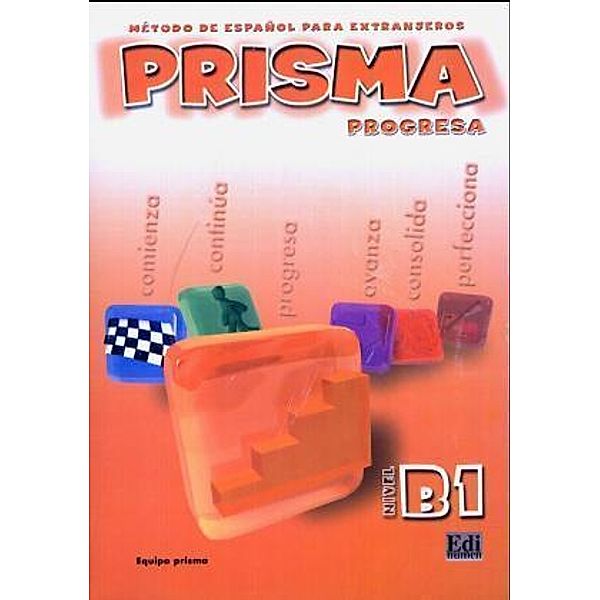 Prisma Progresa - Nivel B1: Prisma del alumno - Kursbuch