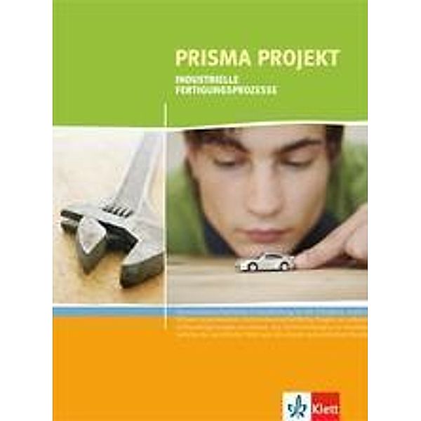 Prisma Projekt: Industrielle Fertigungsprozesse