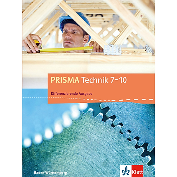 PRISMA Technik 7-10. Differenzierende Ausgabe Baden-Württemberg