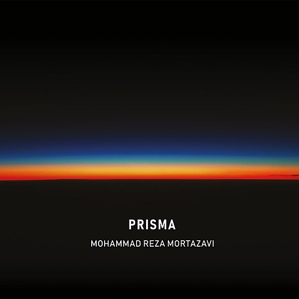 Prisma (Vinyl), Mohammad Reza Mortazavi