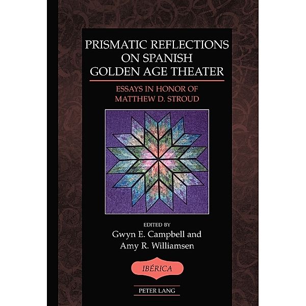 Prismatic Reflections on Spanish Golden Age Theater