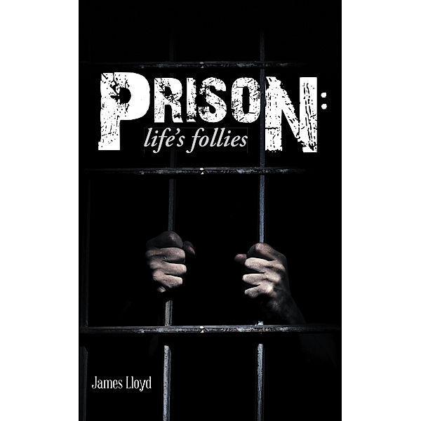 Prison:, James Lloyd