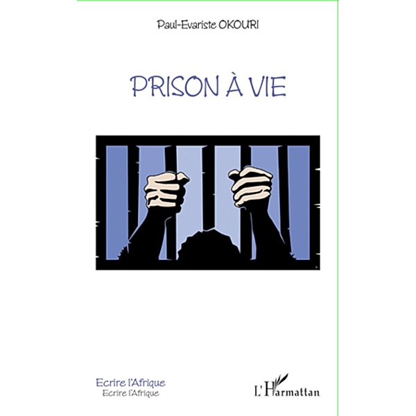 Prison a vie, Paul Evariste Okouri Paul Evariste Okouri