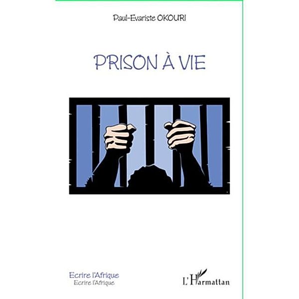 Prison a vie / Hors-collection, Paul Evariste Okouri