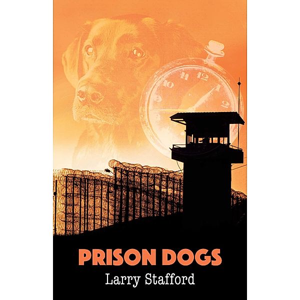 Prison Dogs, Larry Stafford