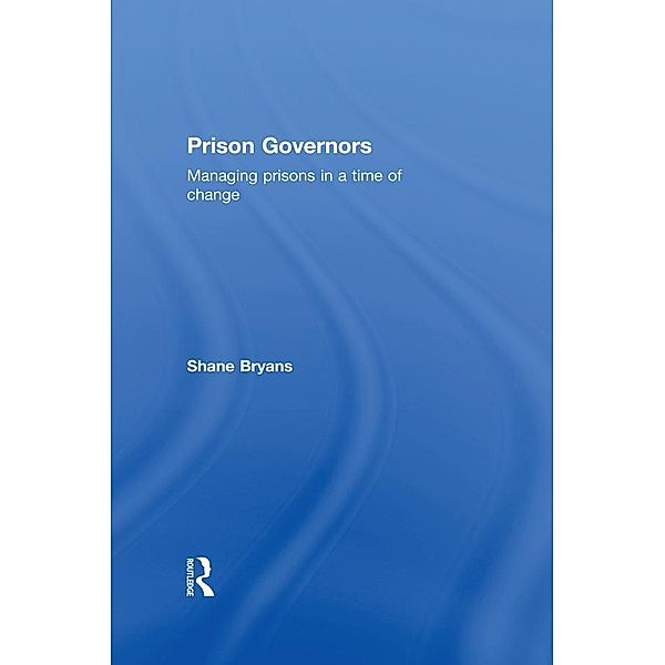 Prison Governors, Shane Bryans