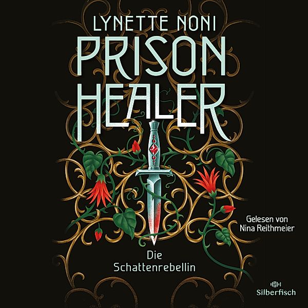 Prison Healer - 2 - Die Schattenrebellin, Lynette Noni