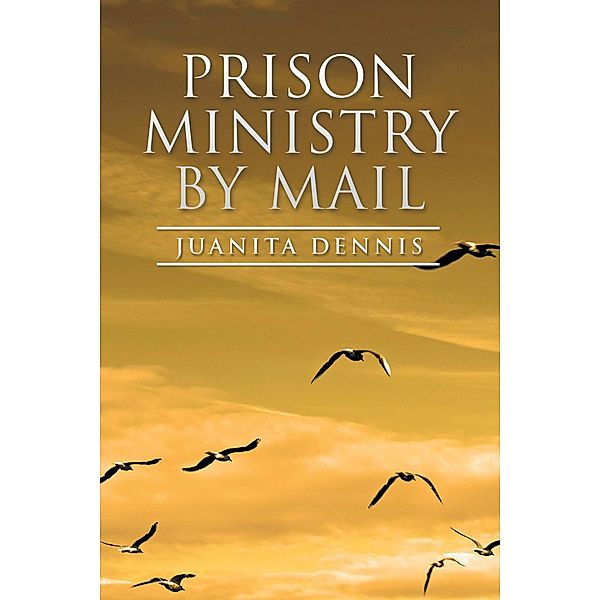 Prison Ministry by Mail, Juanita Dennis