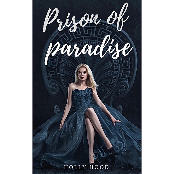 Prison of Paradise (Wingless, #4) / Wingless, Holly Hood