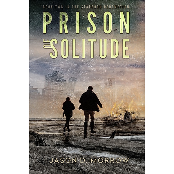 Prison of Solitude, Jason D. Morrow