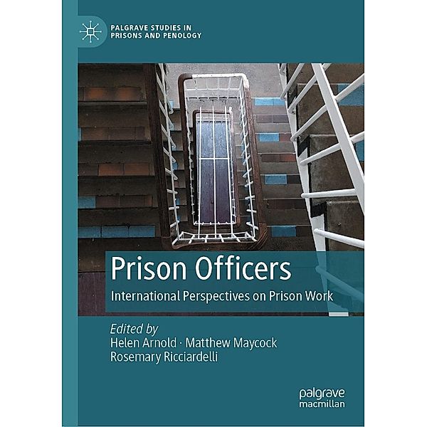 Prison Officers / Palgrave Studies in Prisons and Penology